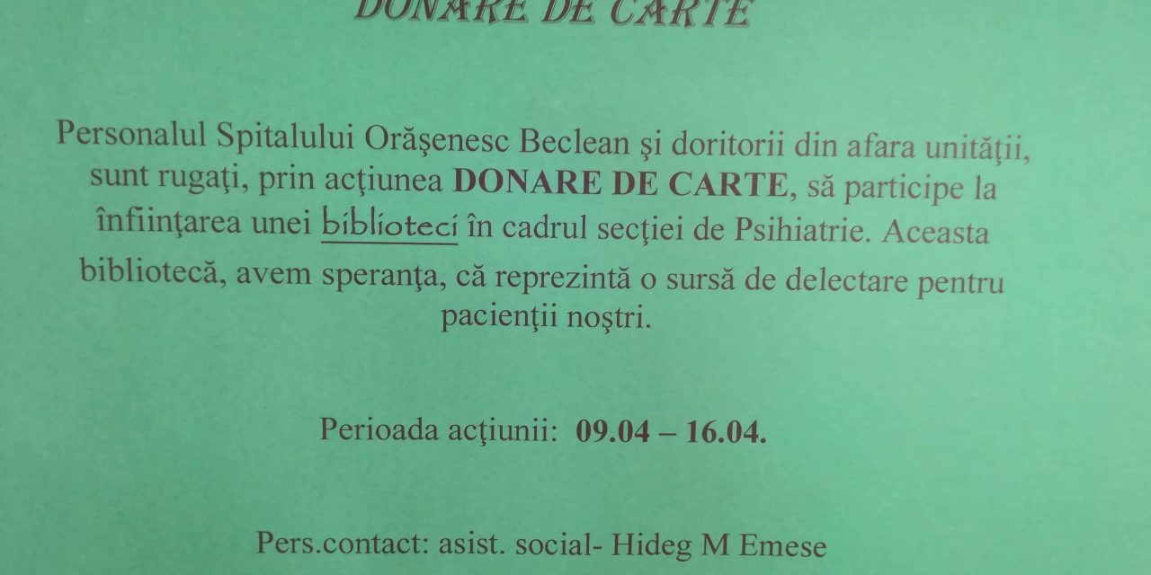 Premieră la Spitalul Orășenesc Beclean! Toți beclenarii sunt rugați să doneze cărți pentru înființarea unei biblioteci în cadrul secției de Psihiatrie