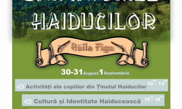Invitație la “Sărbătorile Haiducilor”, eveniment organizat în perioada 30 august – 1 septembrie pe platoul de lângă Băile Figa – FOTO